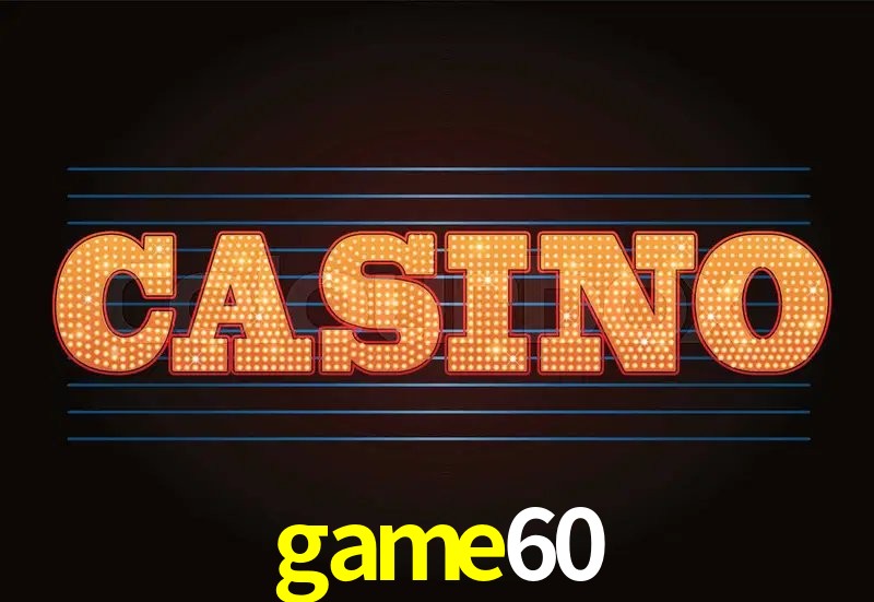 Benefícios da Conta game60